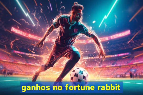 ganhos no fortune rabbit